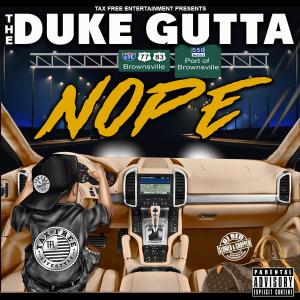 อัลบัม Nope (Slowed And Chopped) (Explicit) ศิลปิน THE DUKE GUTTA