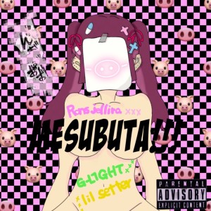 ดาวน์โหลดและฟังเพลง MESUBUTA!!! (Explicit) พร้อมเนื้อเพลงจาก Rons jellira