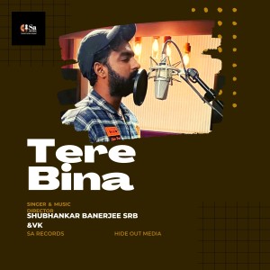 ดาวน์โหลดและฟังเพลง Tere Bina พร้อมเนื้อเพลงจาก Shubhankar Banerjee Srb