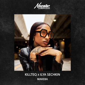 ดาวน์โหลดและฟังเพลง Makeba พร้อมเนื้อเพลงจาก KiLLTEQ
