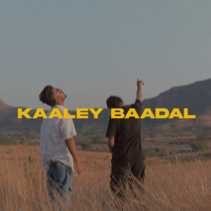 Listen to Kaaley Baadal song with lyrics from GR