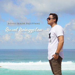 Listen to Boasa Ikkon Pajuppang song with lyrics from Reezal Nainggolan