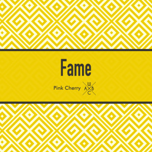 Listen to Fame (131 Bpm) song with lyrics from Pink Cherry