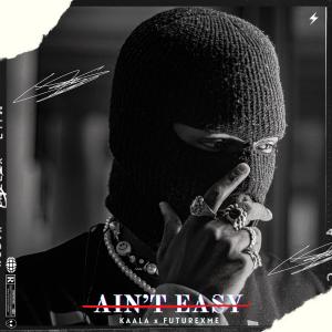 Kaala的專輯AIN'T EASY