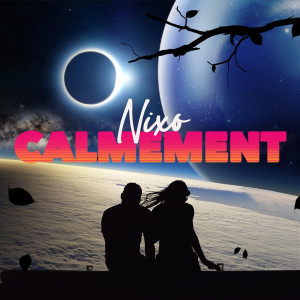 Listen to Calmement (Explicit) song with lyrics from NiXo