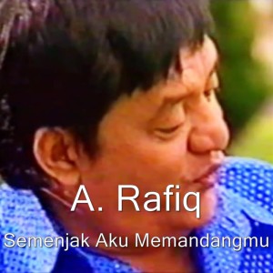 收听Fairuz A. Rafiq的Semenjak Aku Memandangmu歌词歌曲