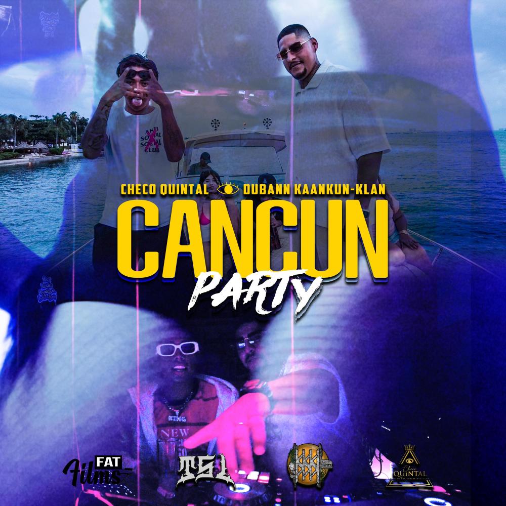 Cancun Party (feat. Checo Quintal) (Explicit)