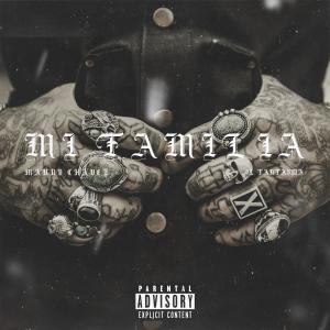 收聽Manny Chavez的Mí Familia (feat. 3l Fantasma) (Album Version) (Explicit)歌詞歌曲