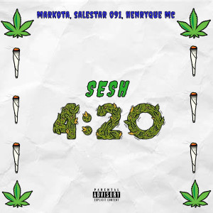 ดาวน์โหลดและฟังเพลง Sesh 4i20 (Explicit) พร้อมเนื้อเพลงจาก Salestar091