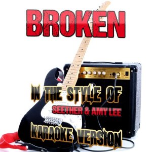 ดาวน์โหลดและฟังเพลง Broken (In the Style of Seether & Amy Lee) [Karaoke Version] (In the Style of Seether & Amy Lee|Karaoke Version) พร้อมเนื้อเพลงจาก Ameritz Audio Karaoke