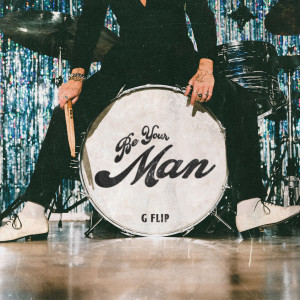 Album Be Your Man from G Flip