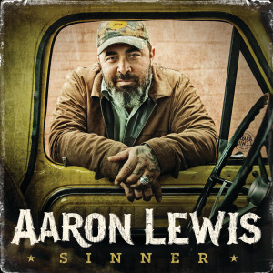 อัลบัม Sinner ศิลปิน Aaron Lewis