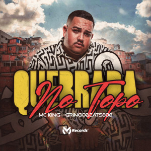 收聽Mc King的Quebrada no Topo (Explicit)歌詞歌曲