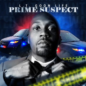 Listen to Prime Suspect (Explicit) song with lyrics from L.T. Goon Life