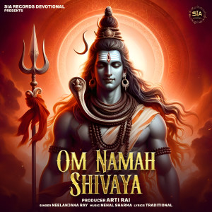 Album Om Namah Shivaya from Neelanjana Ray