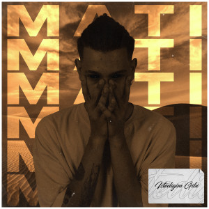 Listen to Istediğim Gibi song with lyrics from Mati