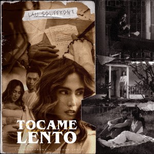 ดาวน์โหลดและฟังเพลง Tócame Lento พร้อมเนื้อเพลงจาก Lau Souffront