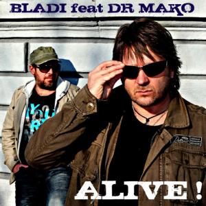 ดาวน์โหลดและฟังเพลง Alive (Radio Mix) พร้อมเนื้อเพลงจาก Bladi