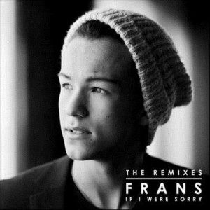 ดาวน์โหลดและฟังเพลง If I Were Sorry (Marcus Layton Remix) พร้อมเนื้อเพลงจาก Frans