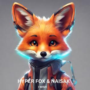 收听Hyper Fox的I wish (Techno Version)歌词歌曲