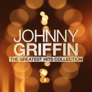 ดาวน์โหลดและฟังเพลง Nice And Easy พร้อมเนื้อเพลงจาก johnny griffin