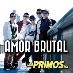 อัลบัม Amor Brutal ศิลปิน Los Primos MX