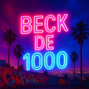 Dj Gv de Campos的專輯Beck de 1000 (Explicit)