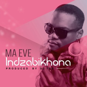 Album Indzabikhona from Ma Eve