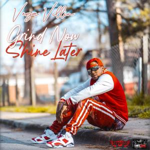 อัลบัม Grind Now Shine Later (Explicit) ศิลปิน Vega Villin