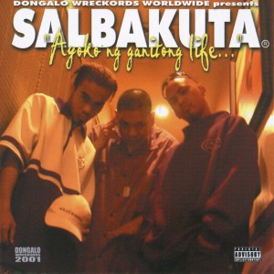 Dengarkan Ayoko Ng Ganitong... (Explicit) lagu dari Salbakuta dengan lirik