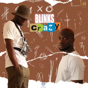 收聽Blinks的Crazy歌詞歌曲