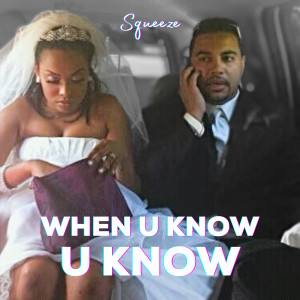 Album When U Know U Know oleh Squeeze