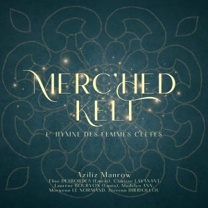收聽Aziliz Manrow的Merc'hed Kelt (L'hymne des femmes celtes)歌詞歌曲