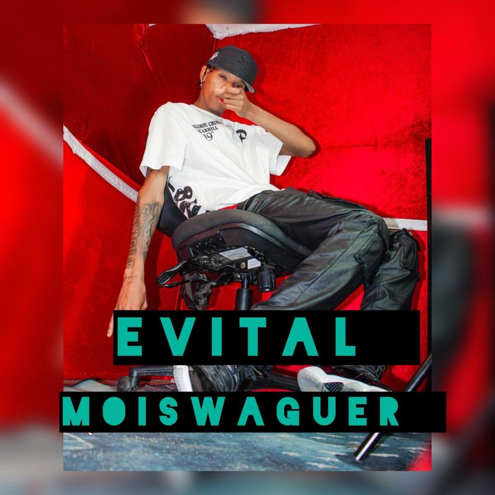 Evital (feat. Moiswaguer)