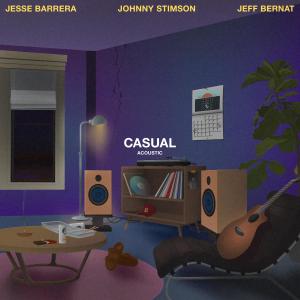 收聽Jesse Barrera的Casual (Acoustic)歌詞歌曲