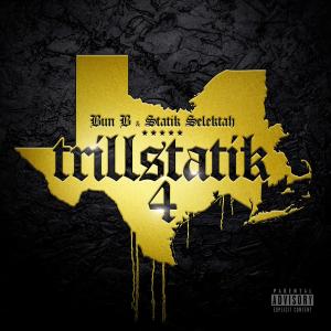 อัลบัม Trillstatik 4 (Explicit) ศิลปิน Bun B
