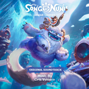 Cris Velasco的專輯Song of Nunu: A League of Legends Story (Original Game Soundtrack)