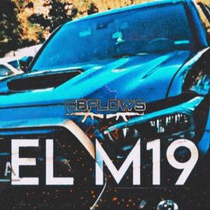 ดาวน์โหลดและฟังเพลง El M19 (Explicit) พร้อมเนื้อเพลงจาก CB Flows Equipo Belico
