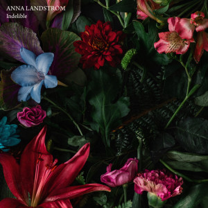 收聽Anna Landström的Indelible歌詞歌曲