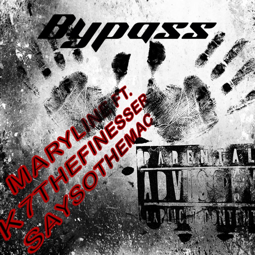 BYPASS (feat. K7THEFINESSER & SaySoTheMac) (remix|Explicit)
