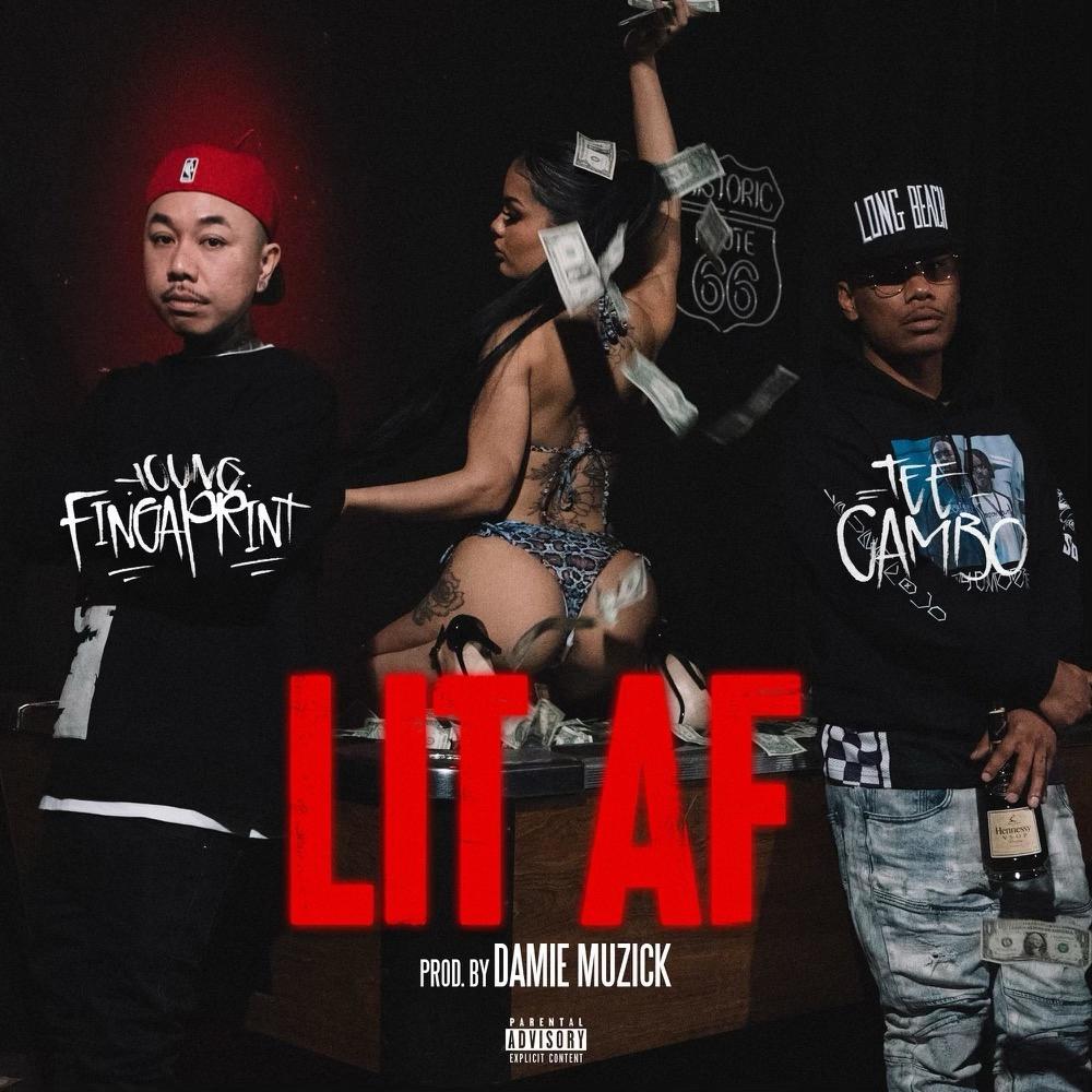 Lit AF (feat. Tee Cambo) (Explicit)