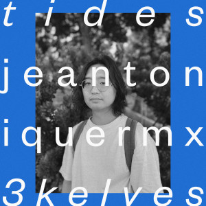 ดาวน์โหลดและฟังเพลง Tides (Jean Tonique Remix) พร้อมเนื้อเพลงจาก 3kelves