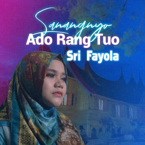 收聽Sri Fayola的Sanangnyo Ado Rang Tuo歌詞歌曲