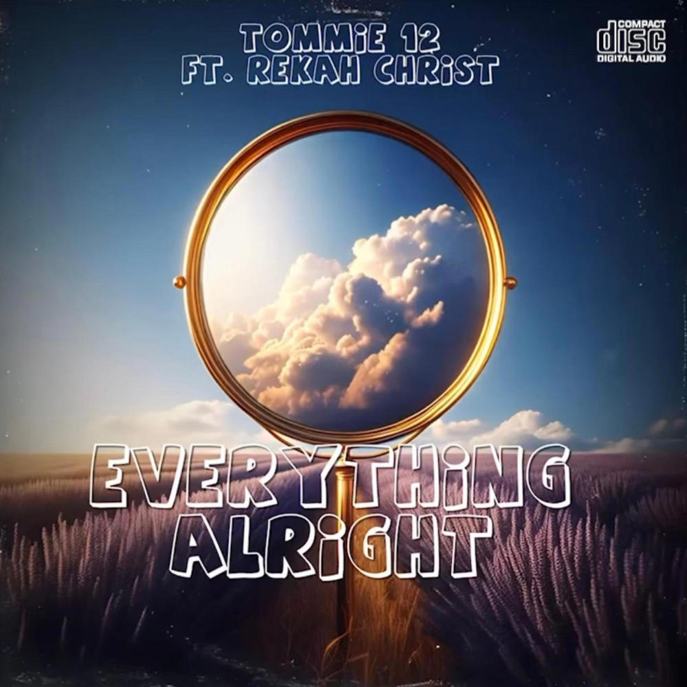 Everything Alright (feat. Rekah Christ) (Explicit)