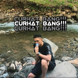 Listen to CURHAT BANG song with lyrics from DJ IQUL