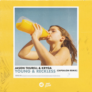 ดาวน์โหลดและฟังเพลง Young & Reckless (Capsalon Remix) พร้อมเนื้อเพลงจาก Jason Thurell