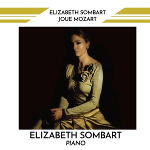 Elizabeth Sombart的專輯Elizabeth Sombart Plays Mozart