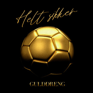 Gulddreng的專輯Helt Sikker