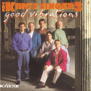 收聽The King'S Singers的Good Vibrations歌詞歌曲