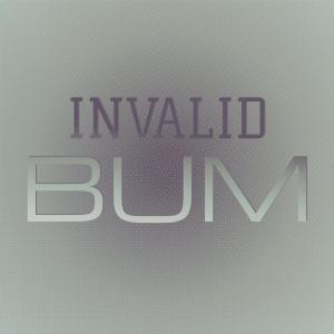 Dengarkan Invalid Bum lagu dari Felipr Macz dengan lirik